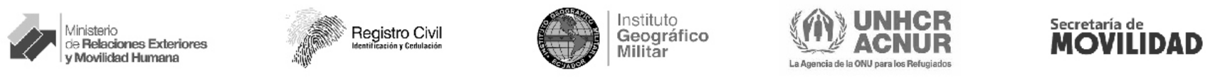 Ministerio de Relaciones Exteriores y Movilidad Humana, Registro Civil, Instituto Geográfico Militar, ACNUR y Secretaría de Movilidad